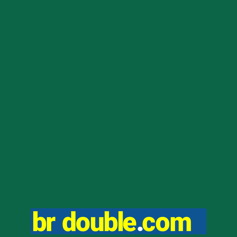 br double.com